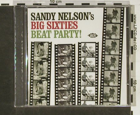 Nelson,Sandy: Big Sixties Beat Party'24Tr, FS-New, ACE, UK, 2005 Typ: CD Best.-Nr.: 93140 Preis: 11,50 Euro