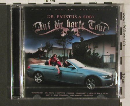 Dr. Faustus & SDBY: Auf die Harte Tour, FS-New, Distributionz(), , 2009 - CD - 80088 - 7,50 Euro