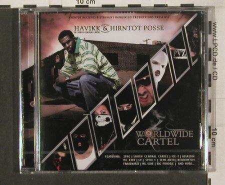 Havikk & Hirntot Posse: Worldwide Cartel, Hirntot Records (HT044), EU, 2008 Typ: CD Best.-Nr.: 80167 Preis: 7,50 Euro