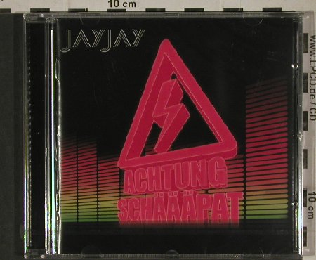 Jay Jay: Achtung Schäääpat, FS-New, Achtung Schäääpat Rec.(JJCD 001), , 2011 - CD - 80701 - 7,50 Euro