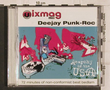 DeeJay Punk-Roc: Anachy in the USA, Vol.28, MixmagLive(), UK, 1999 - CD - 82884 - 6,00 Euro