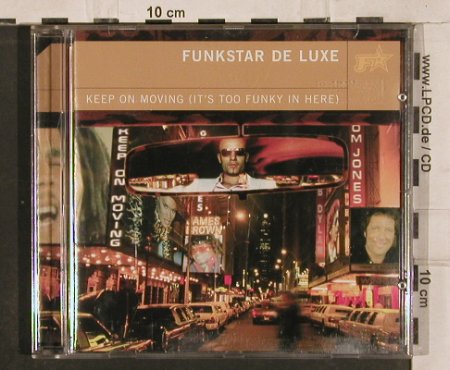 Funkstar De Luxe: Keep on Moving(it's too funky in .., Edel(), D, 00 - CD - 82889 - 7,50 Euro