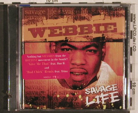 Webbie: Savage Life,Promo, FS-New, Warner(), US, co, 2005 - CD - 82941 - 6,00 Euro