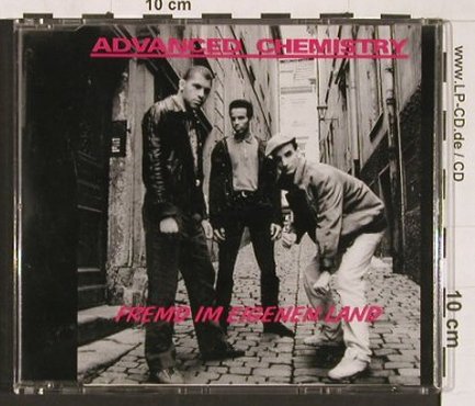 Advanced Chemistry: Fremd Im Eigenen Land*3+1, MZEE(), D, 1992 - CD5inch - 92538 - 10,00 Euro