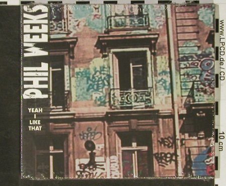 Weeks,Phil: Yeah! Like That, Digi, FS-New, Nocturne(NTCD721), F, 2003 - CD - 92965 - 10,00 Euro