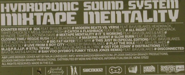 Hydrophonic Sound System: Mixtape Mentality, FS-New, Swedish Brandy Prod. (SBCD002), EU, 2005 Typ: CD Best.-Nr.: 93293 Preis: 12,50 Euro
