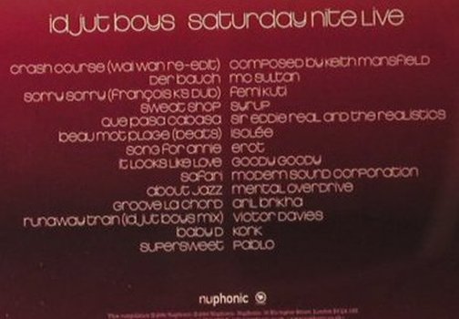 Idjut Boys: Saturday Nite Live, Nuphonic(NUX143cd), UK, 00 - CD - 95028 - 10,00 Euro