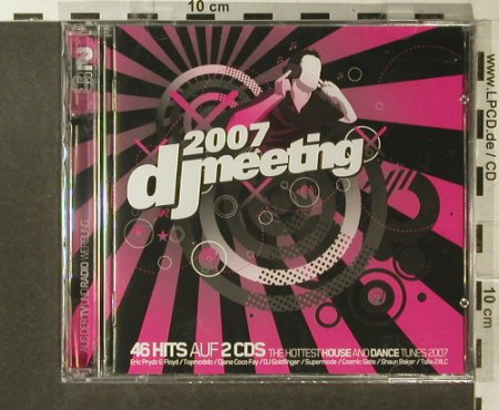 V.A.DJ Meeting 2007: 46 Hits auf 2CDs, Klubbstyle(), EU, 2007 - 2CD - 96293 - 11,50 Euro