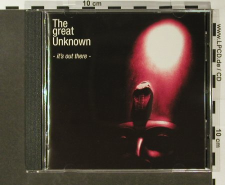 The Great Unknown: It's Out There, 10 Tr., Infinity Rec.(IN03W), , 1998 - CD - 96395 - 12,50 Euro
