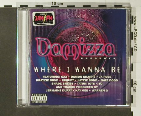V.A.Damizza Pres...Where I Wanna Be: 12 Tr., London(), EU, 2000 - CD - 96470 - 7,50 Euro