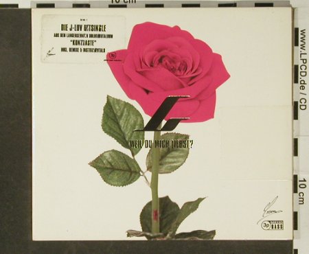 J-Luv: Weil Du Mich Liebst*7, Digi, FS-New, 3p, D, 2002 Typ: CD5" Best.-Nr.: 96683 Preis: 5,00 Euro