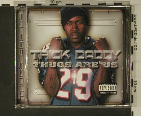 Trick Daddy: Thugs are us, Warner(), EU, 01 - CD - 97958 - 5,00 Euro