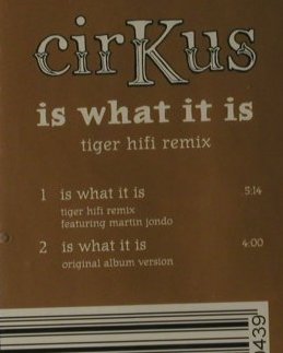 Martin Cirkus Feat.Jondo: Is What It Is Tiger Hifi rmx,FS-New, Groove Attack(), D,  - CD5inch - 98957 - 2,50 Euro