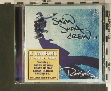 Saian Supa Crew: X-Raisons, Source Records(542871), EU, 2002 - CD - 99443 - 7,50 Euro