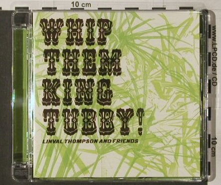 Thompson,Linval and Friends: Whip Them King Tubby, Auralux, , 03 Typ: CD Best.-Nr.: 52036 Preis: 7,50 Euro
