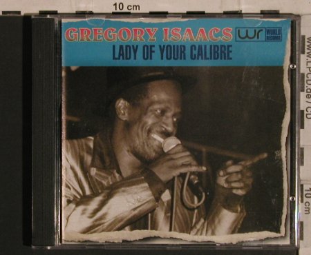 Isaacs,Gregory: Lady Of Your Calibre, World Rec(), , 1995 - CD - 60143 - 7,50 Euro