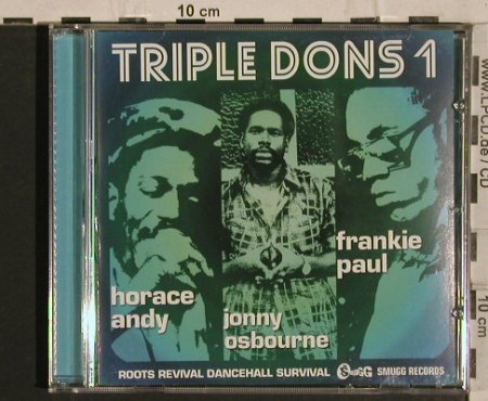 V.A.Triple Dons 1: Horace Andy,J.Osbourne,F.Paul, Smugg(), UK, 03 - CD - 64943 - 7,50 Euro