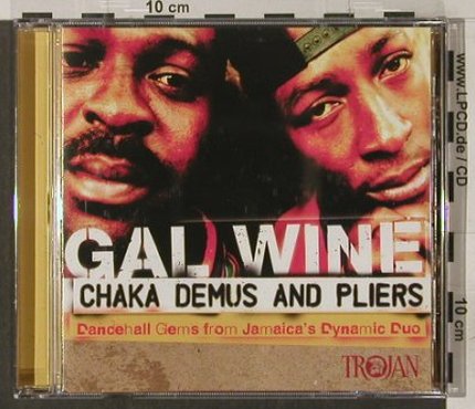 Demus,Chaka & Pliers: Gal Wine, Trojan(), , 2004 - CD - 66462 - 10,00 Euro