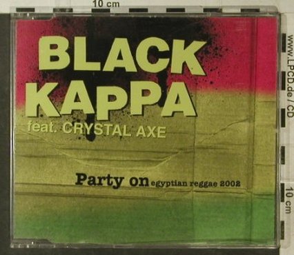 Black Kapa f. Crystal Axe: Party On*6, egyptian reggae 2002, BMG(), EU, 2002 - CD5inch - 67057 - 2,50 Euro