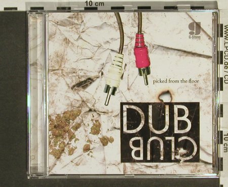V.A.Dub Club: Picked from the Floor, G-Stone(GScd025), , 2005 - CD - 67078 - 7,50 Euro