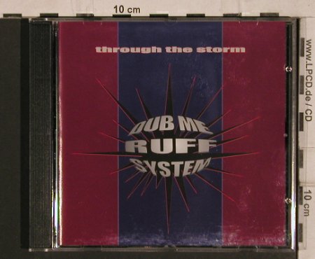 Dub Me Ruff System: Through the Storm, Buback(037), , 1995 - CD - 67369 - 7,50 Euro