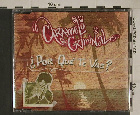 Caramelo Criminal: Por Qu Te Vas?*4, FS-New, Pias(), , 2004 - CD5inch - 80486 - 2,00 Euro