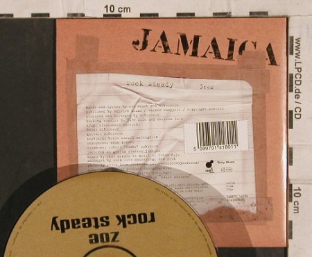 Zoe: Rock Steady, 1Tr. Digi, Chet Records / Sony, EU, 2004 Typ: CD5" Best.-Nr.: 83796 Preis: 5,00 Euro