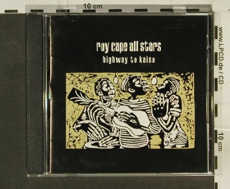 Roy Cape All Stars: Highway To Kaiso(Trinidad/Tobago), Ice(950 602), US, co, 1995 - CD - 84074 - 12,50 Euro