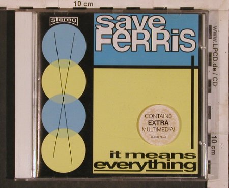 Save Ferris: It Means Everything (Ska), Epic, A, 1997 Typ: CD Best.-Nr.: 84404 Preis: 7,50 Euro
