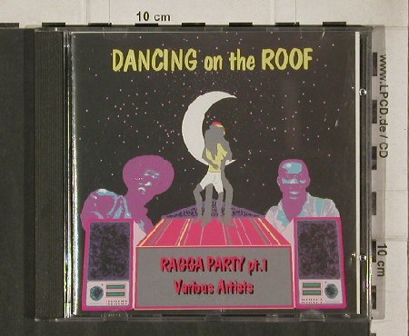 V.A.Dancing on the ROOF: Ragga Party pt.1, Runn(RN0016cd), , 1994 - CD - 91618 - 10,00 Euro