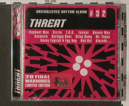 V.A.Greensleeves Rhythm Album: #32, Threat, FS-New, Greensleeves Rec(GRELcd732), UK, 2002 - CD - 92072 - 7,50 Euro