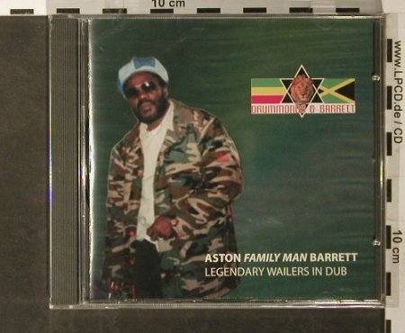 Barrett,Aston (Family Man): Legendary Wailers in Dub, FS-New, Drummonds & Barrett(DRUM 02), UK, 2003 - CD - 93395 - 10,00 Euro