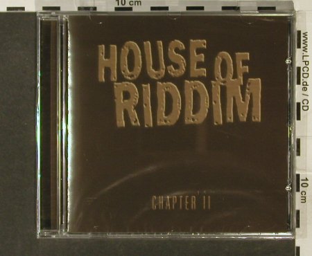 House of Riddim: Chapter II, FS-New, House of Riddim Rec.(), , 2005 - CD - 94172 - 10,00 Euro