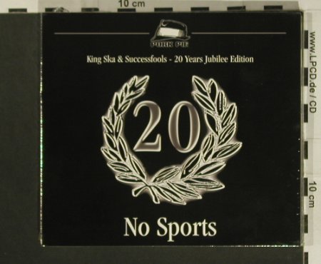 No Sports: King Ska&Successfool,20Years,FS-new, Pork Pie (05650-2), EU, Digi, 2005 Typ: 2CD Best.-Nr.: 97615 Preis: 15,00 Euro