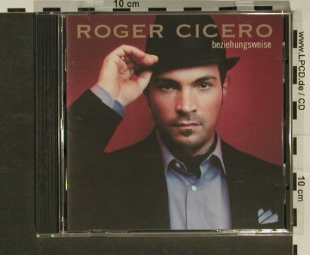 Cicero,Roger: Beziehungsweise, Warner(), EU, 2007 - CD - 50088 - 7,50 Euro