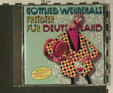 Wendehals,Gottlieb: Freibier Für Deutschland, woc, Ariola (261 291), D, 1990 Typ: CD Best.-Nr.: 50118 Preis: 4,00 Euro