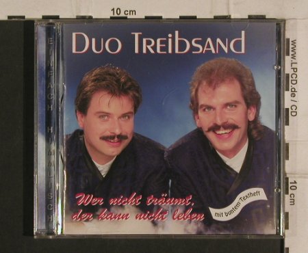 Duo Treibsand: Wer nicht träumt,d.kann nicht leben, Rubin(150.016), D, 1996 - CD - 51103 - 5,00 Euro