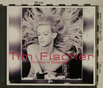 Fischer,Tim: Romeo's Seance, Digi, 17Tr., T.Fischer(4019109100081), D, 00 - CD - 51112 - 5,00 Euro