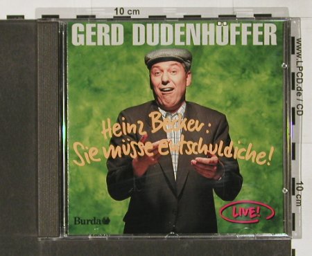 Dudenhöffer,Gerd: Heinz Becker:Sie müsseEntschuldigen, BMG(), D, 1994 - CD - 51665 - 7,50 Euro