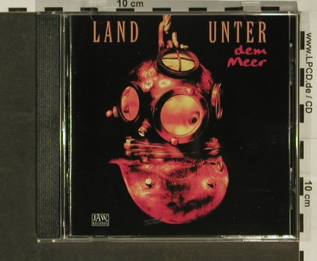 Land Unter: Dem Meer, Jaw, D Typ: CD Best.-Nr.: 54009 Preis: 5,00 Euro