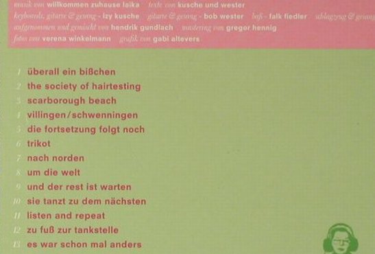 Willkommen Zuhause Laika: Und Der Rest Ist Warten, Digi, Ilses Erika Musik, D, 2003 Typ: CD Best.-Nr.: 54075 Preis: 5,00 Euro