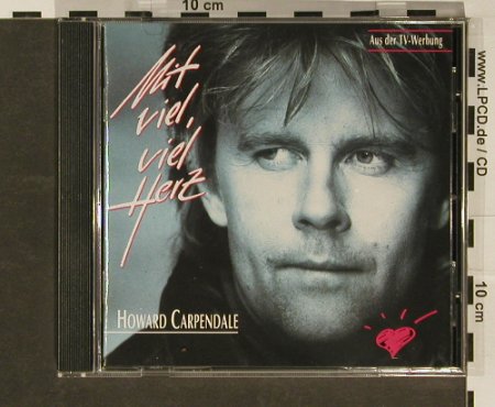 Carpendale,Howard: Mit Viel,viel Herz, Polydor(), D, 92 - CD - 54871 - 5,00 Euro