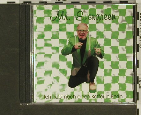 Mr.Evergreen: Ich Hab' Noch einen Koffer..., CH-Rec.(), CH, 01 - CD - 56114 - 4,00 Euro