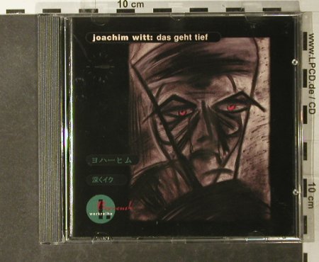 Witt,Joachim: Das Geht Tief, Zeitbombe (1455-2), D, 1997 Typ: CD Best.-Nr.: 56398 Preis: 7,50 Euro