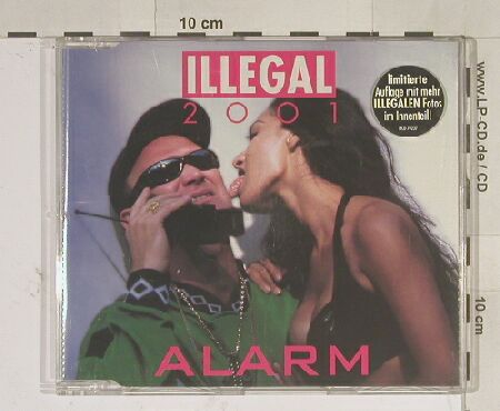 Illegal 2001: Alarm*2 /  Metzgerin, MCA, EEC, 96 Typ: CD5" Best.-Nr.: 56470 Preis: 2,50 Euro