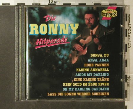 Ronny: Die Ronny Hitparade, Ariola Express(), D, 1993 - CD - 57357 - 7,50 Euro