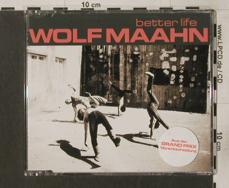 Maahn,Wolf: Better Life*3, Koch(), D, 01 - CD5inch - 58161 - 2,50 Euro