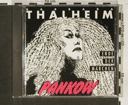 Thalheim,Barbara & Pankow: Ende der Märchen, DSB (3092-2), D, 1992 Typ: CD Best.-Nr.: 58568 Preis: 10,00 Euro