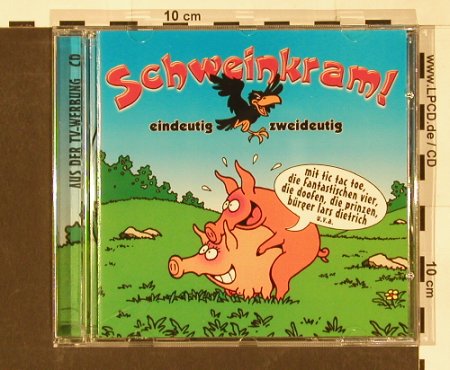 V.A.Schweinkram-Eindeutig: Zweideutig,20 Tr., EMI, NL, 97 Typ: CD Best.-Nr.: 59865 Preis: 7,50 Euro