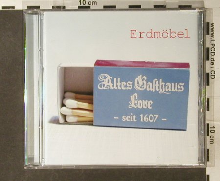 Erdmöbel: Altes Gasthaus Love, Tapete Records(22522), EU, 2003 - CD - 60849 - 10,00 Euro